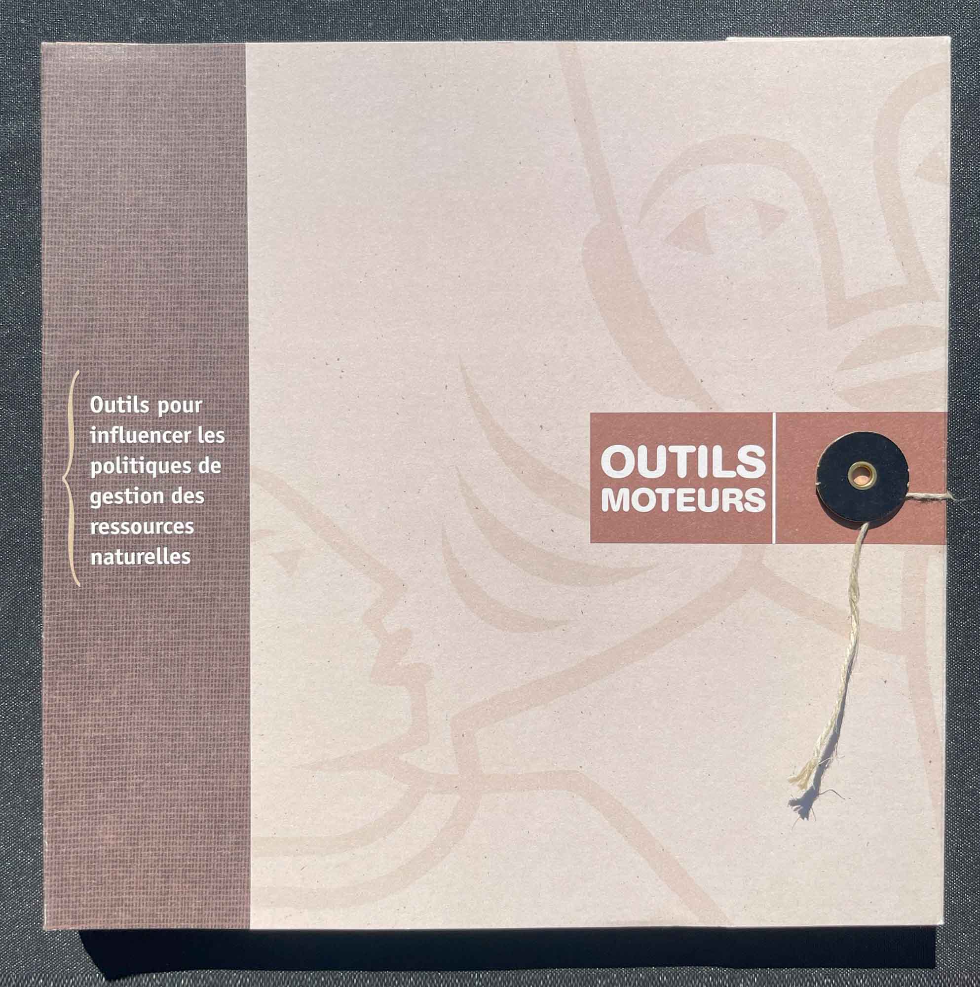 Outils moteurs : Outils pour influencer les politiques de gestion des ressources naturelles